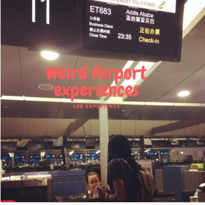 Weird airport experiences